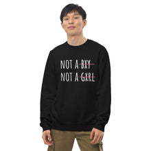 Load image into Gallery viewer, Not a bxy, not a gxrl | Eco Sweatshirt