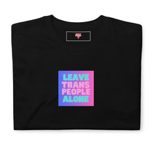 Load image into Gallery viewer, Leave Trans People Alone - Box | Genderless T-Shirt