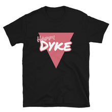 Load image into Gallery viewer, Happy Dyke - Genderless T-Shirt