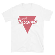 Load image into Gallery viewer, Happy Lesbian - Genderless T-Shirt