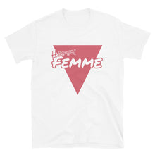Load image into Gallery viewer, Happy Femme - Genderless T-Shirt