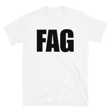 Load image into Gallery viewer, Fag - Unisex T-Shirt