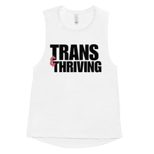 Load image into Gallery viewer, Trans &amp; Thriving | Tank Top
