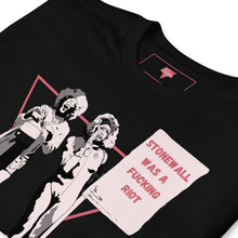 Load image into Gallery viewer, Stonewall Was a Fucking Riot | Genderless T-Shirt
