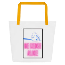 Load image into Gallery viewer, Be More Alice - Large Tote Bag
