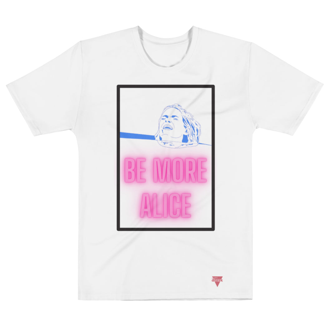 Be More Alice - Genderless T-Shirt