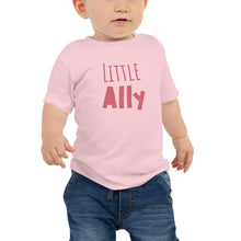 Load image into Gallery viewer, Little Ally | Baby Tee
