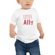 Load image into Gallery viewer, Little Ally | Baby Tee
