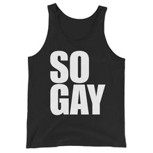 Load image into Gallery viewer, So Gay - Genderless Tank Top
