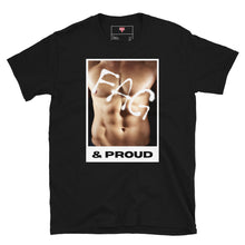 Load image into Gallery viewer, Fag &amp; Proud Printed Graphic | Unisex T-Shirt
