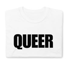 Load image into Gallery viewer, Queer - Unisex T-Shirt
