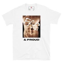 Load image into Gallery viewer, Fag &amp; Proud Printed Graphic | Unisex T-Shirt
