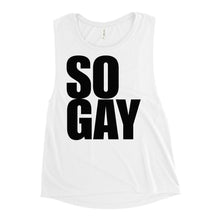 Load image into Gallery viewer, So Gay - Genderless Tank Top
